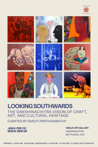 <strong>LOOKING SOUTHWARDS: A JOURNEY THROUGH DAKSHINACHITRA’S ARTISTIC LEGACY</strong>