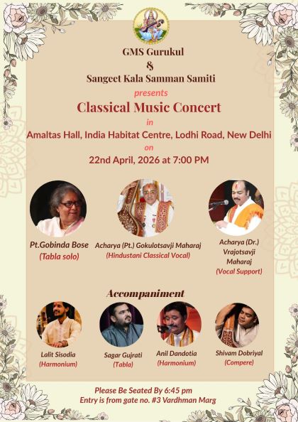 <strong>CLASSICAL RESONANCE IN DELHI — GMS GURUKUL & SANGEET KALA SAMMAN SAMITI PRESENT A SOULFUL EVENING</strong>