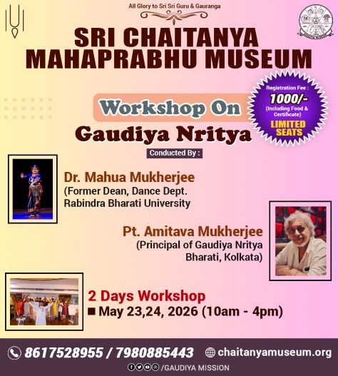 <strong>ECHOES OF DEVOTION — THE GAUDIYA NRITYA WORKSHOP AT SRI CHAITANYA MAHAPRABHU MUSEUM, KOLKATA</strong>