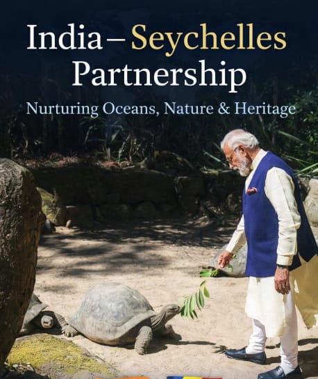 <strong>INDIA–SEYCHELLES PARTNERSHIP: NURTURING OCEANS, NATURE & HERITAGE</strong>
