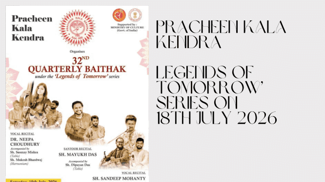 <strong>ECHOES OF TOMORROW: PRACHEEN KALA KENDRA’S 32ND QUARTERLY BAITHAK</strong>
