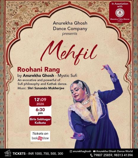 <strong>TAALASH, ROOHANI RUNG, MEHFIL: ANUREKHA GHOSH DANCE COMPANY BRINGS KATHAK, SUFI MYSTICISM AND GHAZAL TO KOLKATA</strong>